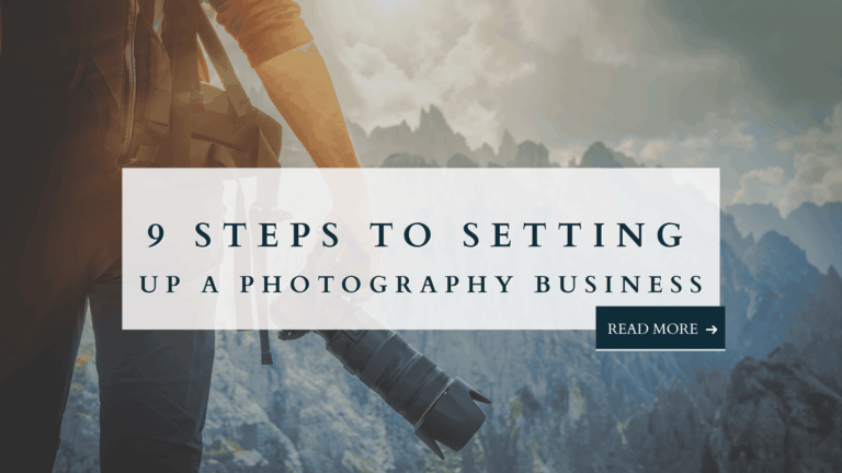 Photographer holding camera with mountain backdrop and overlay text: 9 steps to setting up a photography business.