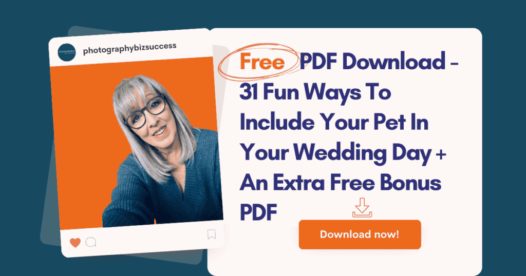 A picture of an info card, with an image of a woman on the left on a mock-up social media platform, on the left is the wording 'Free PDF Download - 31 fun ways to include your pet in your wedding day + an extra Free bonus PDF - Download Now. 