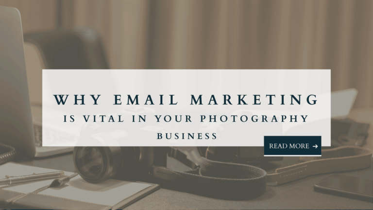 Laptop and camera on desk with text overlay: Why Email Marketing Is Vital in Your Photography Business.