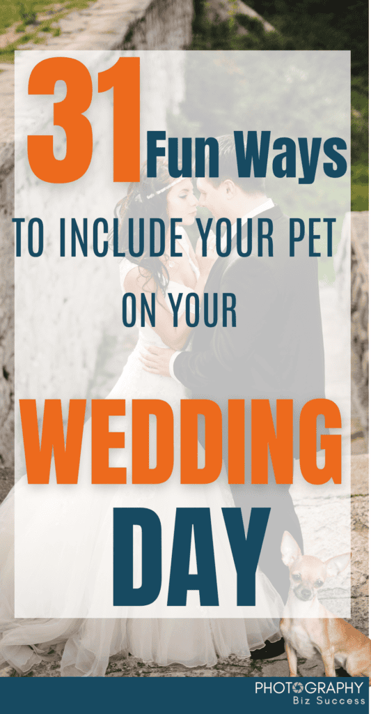 A bride and groom embracing with a dog sitting by them. The text overlay reads 31 fun ways to include your pet in your wedding day. 