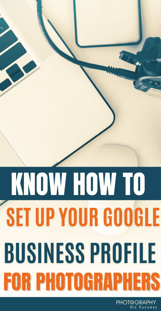 A desk with a laptop on connected up to a camera. The text overlay reads 'Know how to set up your Google business profile for photographers'.