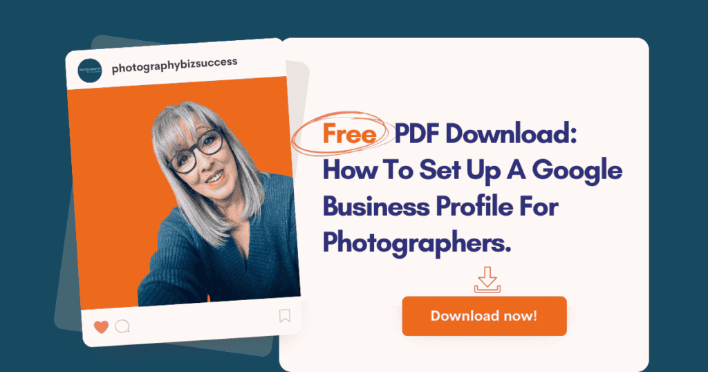 The image is an info box with woman with an orange background. The text on the right reads - Free PDF download: How to set up a Google business profile for photographers.