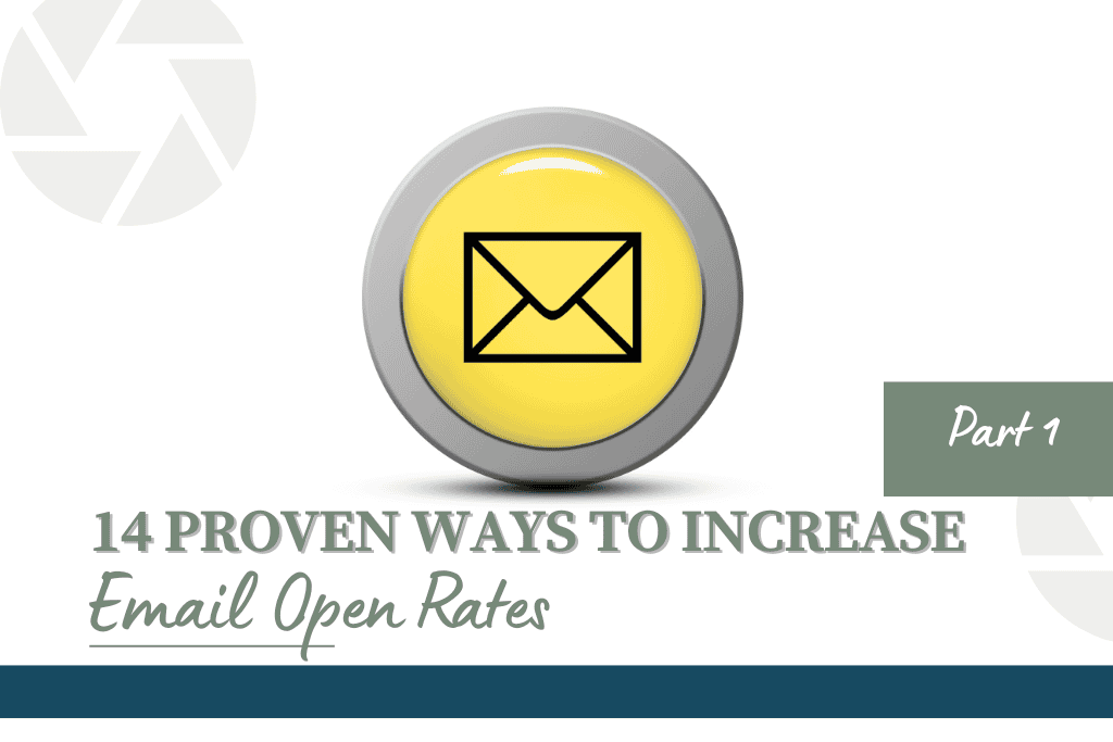 Illustration of a yellow envelope icon on a button with the title “14 Proven Ways to Increase Email Open Rates – Part 1” on a white background.
