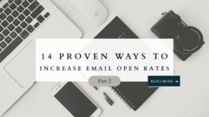 Minimal workspace flat lay with laptop, phone, notebook, and camera featuring text overlay “14 Proven Ways to Increase Email Open Rates – Part 2.”