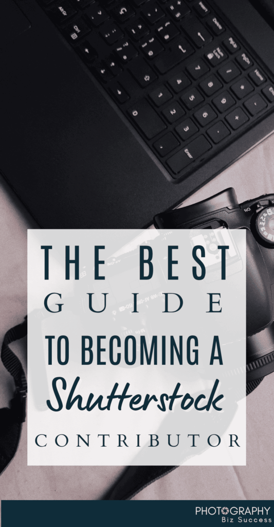 Pinterest pin with text overlay that reads “The Best Guide to Becoming a Shutterstock Contributor” over a camera and laptop background.