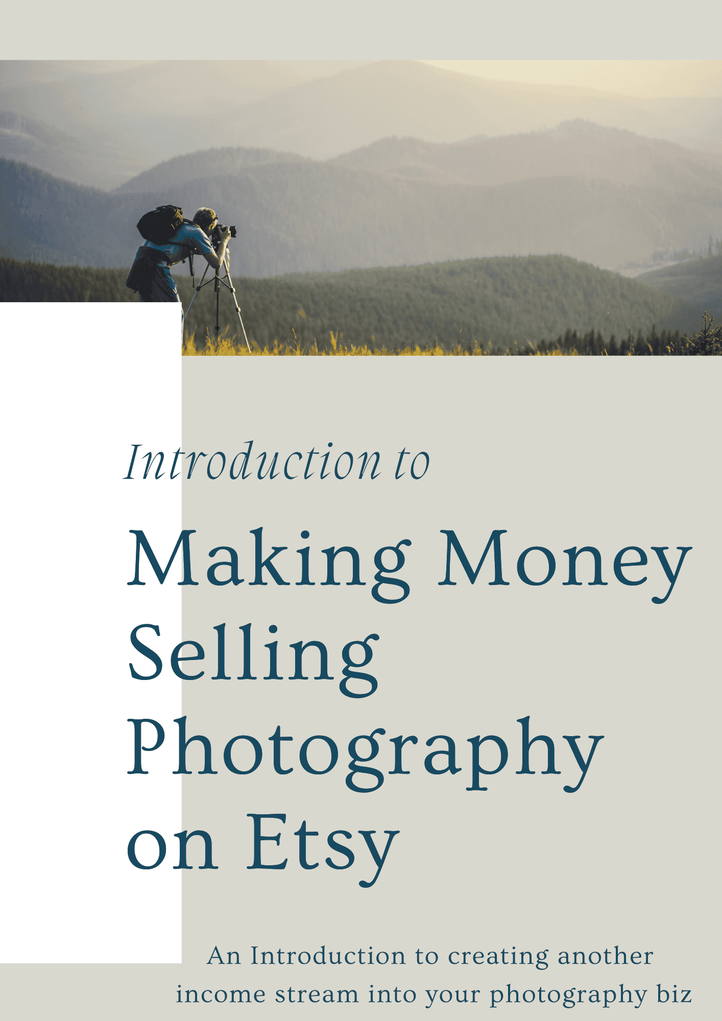 An eBook with a photographer taking a landscape shot, the text reads 'Introduction to making money selling photography on Etsy