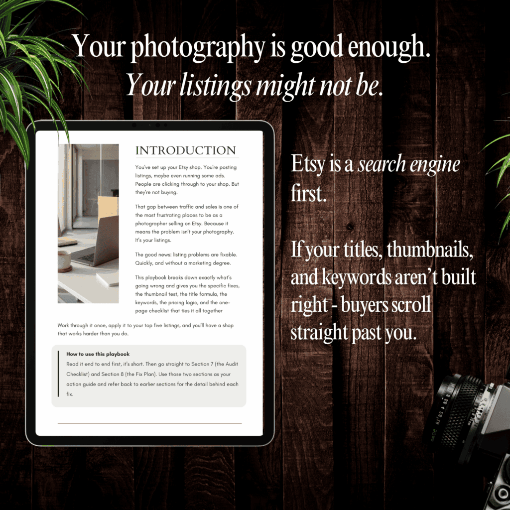 iPad displaying the Introduction page of The Etsy Listing Fix on a dark wood background with a camera and fern. Text reads: Your photography is good enough. Your listings might not be.