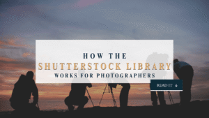 How Shutterstock works for photographers blog graphic over silhouetted photographers with tripods at sunset